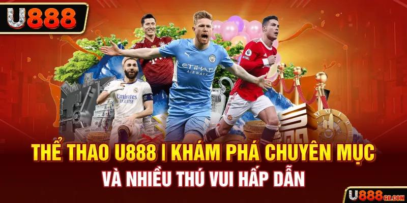 Khái quát thông tin xoay quanh sảnh thể thao U888