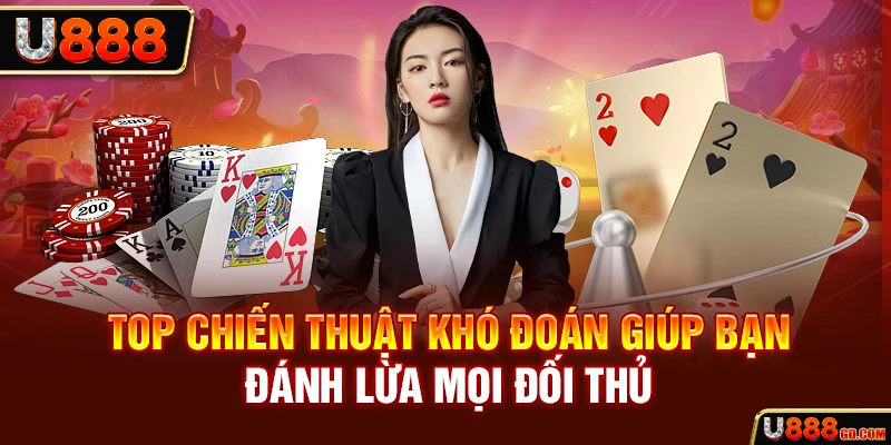 Liêng U888 - Siêu Phẩm Game Bài Đổi Thưởng Dành Cho Người Mới Top chiến thuật khó đoán giúp bạn đánh lừa mọi đối thủ
